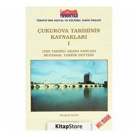 Çukurova Tarihinin Kaynakları 1 - Yılmaz Kurt