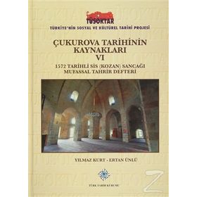 Çukurova Tarihinin Kaynakları 6 - Ertan Ünlü Yılmaz Kurt
