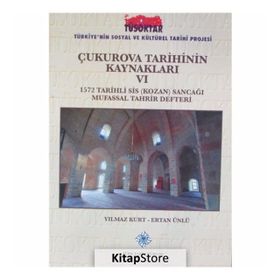 Çukurova Tarihinin Kaynakları 6 - Ertan Ünlü Yılmaz Kurt