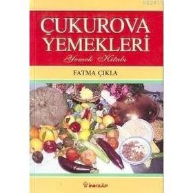 ÇUKUROVA YEMEKLERI - FATMA ÇIKLA