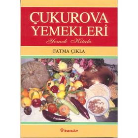 ÇUKUROVA YEMEKLERI - FATMA ÇIKLA