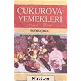 ÇUKUROVA YEMEKLERI - FATMA ÇIKLA