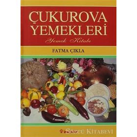 ÇUKUROVA YEMEKLERI - FATMA ÇIKLA