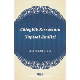 Cüleybib Kıssasının Yapısal Analizi - Ali Kuzudişli