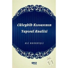 Cüleybib Kıssasının Yapısal Analizi - Ali Kuzudişli