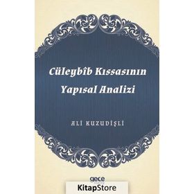 Cüleybib Kıssasının Yapısal Analizi - Ali Kuzudişli