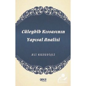 Cüleybib Kıssasının Yapısal Analizi - Ali Kuzudişli