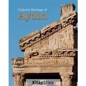Cultural Heritage Of Aydın - Filiz Özdem