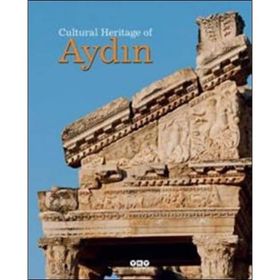 Cultural Heritage Of Aydın - Filiz Özdem