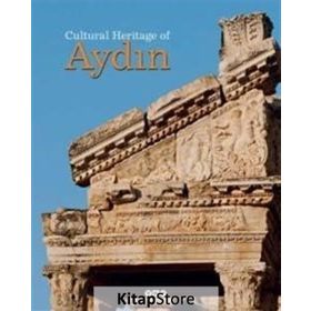 Cultural Heritage Of Aydın - Filiz Özdem