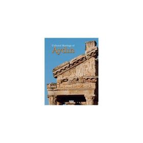 Cultural Heritage Of Aydın - Filiz Özdem