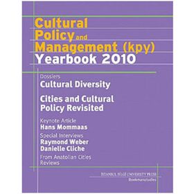 CULTURAL POLICY AND MANAGEMENT (KPY) YEARBOOK 2010 - SERHAN ADA