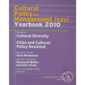CULTURAL POLICY AND MANAGEMENT (KPY) YEARBOOK 2010 - SERHAN ADA