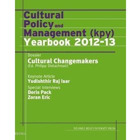 Cultural Policy And Management Kpy Yearbook 2012-13 - PHILIPP DIETACHMAIR