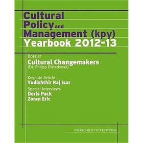 Cultural Policy And Management Kpy Yearbook 2012-13 - PHILIPP DIETACHMAIR