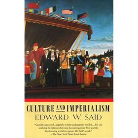 Culture and Imperialism - Edward W. Said