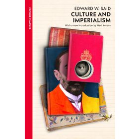 Culture and Imperialism - Edward W. Said
