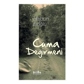 Cuma Değirmeni - Haldun Eroğlu