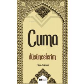 Cuma Düşüncelerim-Yaşar Değirmenci-Siyer Yayınları