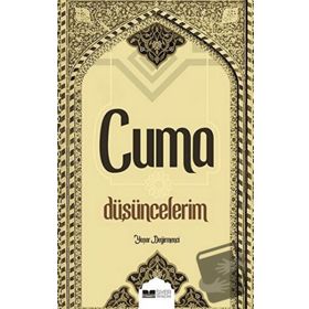 Cuma Düşüncelerim-Yaşar Değirmenci-Siyer Yayınları