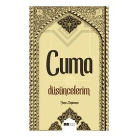 Cuma Düşüncelerim-Yaşar Değirmenci-Siyer Yayınları