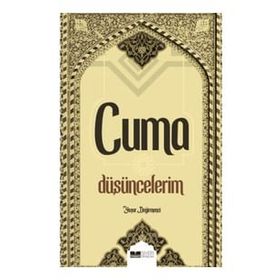 Cuma Düşüncelerim-Yaşar Değirmenci-Siyer Yayınları