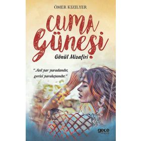 Cuma Güneşi - Gönül Misafiri - Ömer Kızılyer