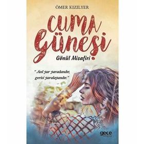 Cuma Güneşi - Gönül Misafiri - Ömer Kızılyer