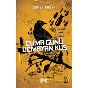 Cuma Günü Uçmayan Kuş - Samet Doğan