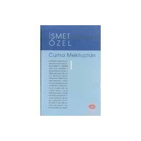 CUMA MEKTUPLARI 1 - İSMET ÖZEL