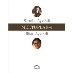 CUMA MEKTUPLARI 4 - İSMET ÖZEL