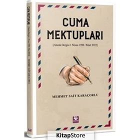 Cuma Mektupları - Mehmet Sait Karaçorlu