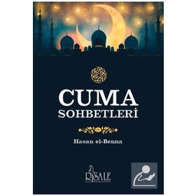 Cuma Sohbetleri / Hasan el-Benna