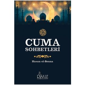 Cuma Sohbetleri / Hasan el-Benna