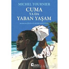 Cuma ya da Yaban Yaşam - Michel Tournier