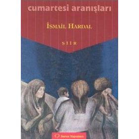Cumartesi Aranışları - İsmail Hardal
