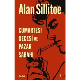 Cumartesi Gecesi ve Pazar Sabahı - Alan Sillitoe