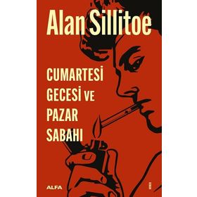 Cumartesi Gecesi ve Pazar Sabahı - Alan Sillitoe