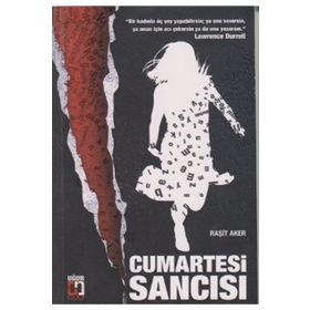 CUMARTESI SANCISI - RAŞİT AKER