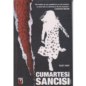 CUMARTESI SANCISI - RAŞİT AKER