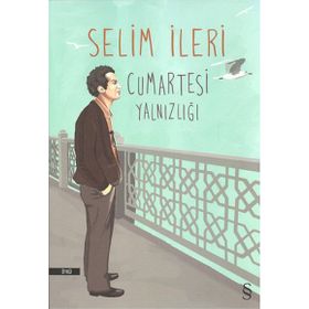 Cumartesi Yalnızlığı - Selim İleri