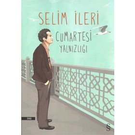 Cumartesi Yalnızlığı - Selim İleri