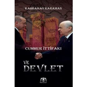 Cumhur İttifaki Ve Devlet Kahraman Karaman Bilge Devlet Yayınları