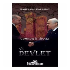 Cumhur İttifaki Ve Devlet Kahraman Karaman Bilge Devlet Yayınları