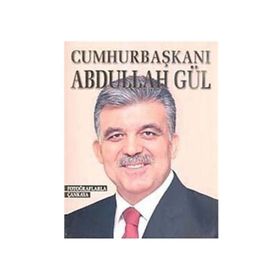 CUMHURBAŞKANI ABDULLAH GÜL - KOLEKTIF