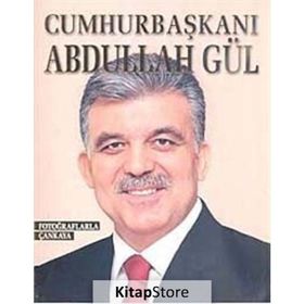 CUMHURBAŞKANI ABDULLAH GÜL - KOLEKTIF