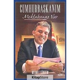 Cumhurbaşkanım Mektubunuz Var - Mehmet Gündem