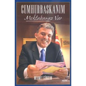 Cumhurbaşkanım Mektubunuz Var - Mehmet Gündem