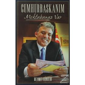Cumhurbaşkanım Mektubunuz Var - Mehmet Gündem