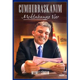 Cumhurbaşkanım Mektubunuz Var - Mehmet Gündem